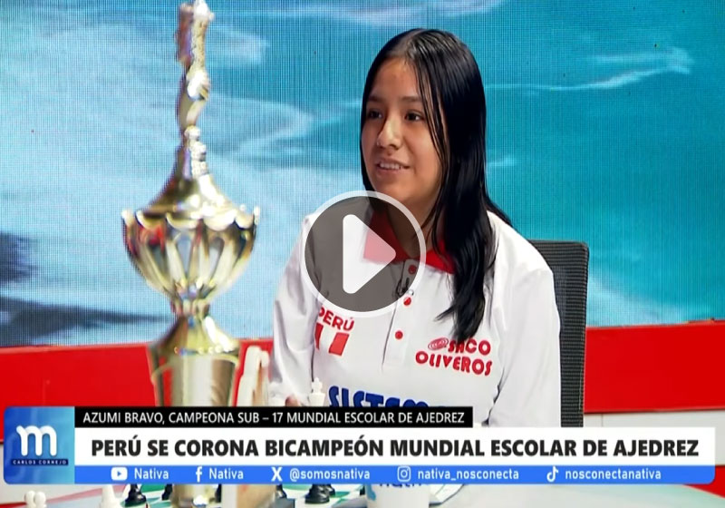 Nativa: Perú se corona Bicampeón Mundial Escolar de Ajedrez