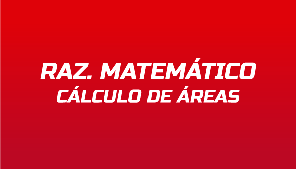 Razonamiento matemático: Cálculo de áreas